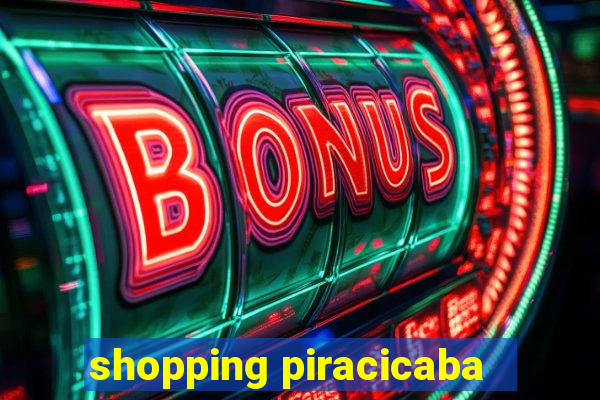 shopping piracicaba - brmalls